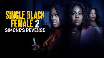 Zasłona do filmu "Single Black Female 2: Simone