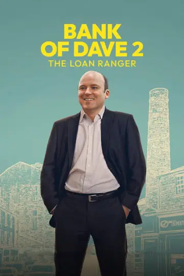 Plakat do filmu "Bank of Dave 2: The Loan Ranger" #739740