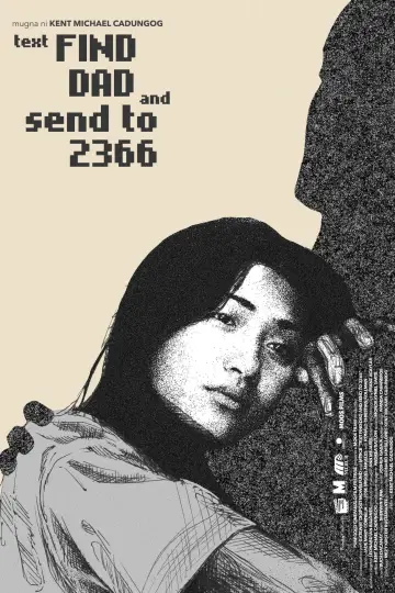 Plakat do filmu "Text FIND DAD and Send to 2366" #1074075
