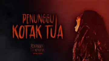 Zasłona do filmu "Penunggu Kotak Tua" #418449