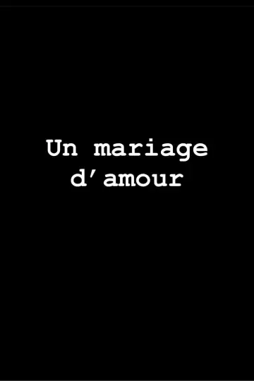 Plakat do filmu "Un Mariage d’amour" #503360