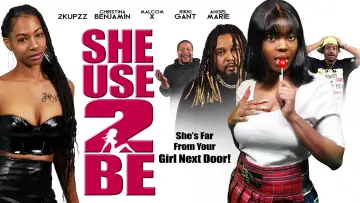 Zasłona do filmu "She Use 2 Be" #1070864