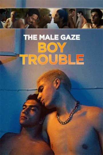 Plakat do filmu "The Male Gaze: Boy Trouble" #1070951
