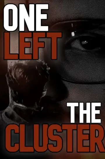 Plakat do filmu "One Left The Cluster" #485148