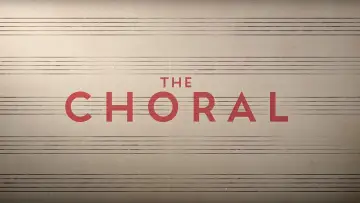 Zasłona do filmu "The Choral" #523849
