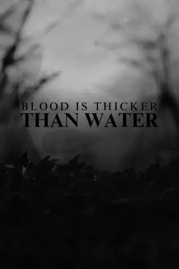 Plakat do filmu "Blood Is Thicker Than Water" #429524