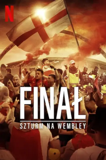 Finał: Szturm na Wembley