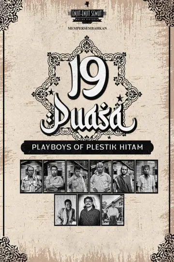 19 Puasa : Playboys of Plestik Hitam