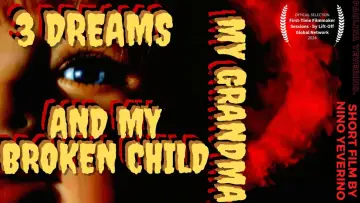 Zasłona do filmu "3 Dreams My Grandma and My Broken Child" #435626