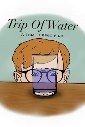 Plakat do filmu "Trip of Water" #467576