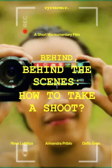 Plakat do filmu "Behind, Behind The Scenes: How To Take A Shoot?" #492220