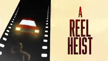 Zasłona do filmu "A Reel Heist" #1084447