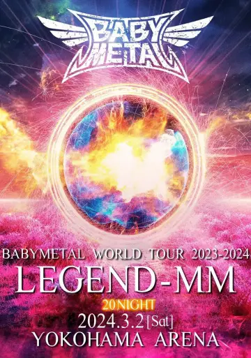 Plakat do filmu "BABYMETAL WORLD TOUR 2023 - 2024 LEGEND - MM - "20 NIGHT"" #705737