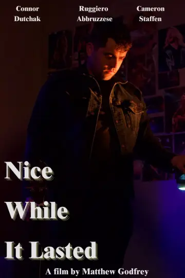 Plakat do filmu "Nice While it Lasted" #1086061