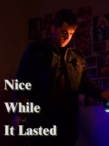 Plakat do filmu "Nice While it Lasted" #1086064