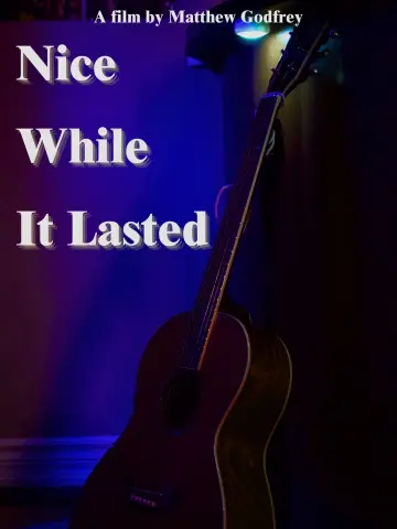 Plakat do filmu "Nice While it Lasted" #1086065