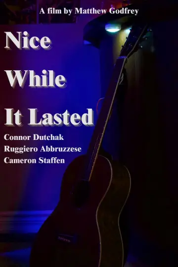 Plakat do filmu "Nice While it Lasted" #1086066