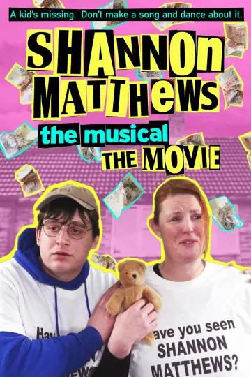 Plakat do filmu "Shannon Matthews: The Musical... The Movie!" #1086104