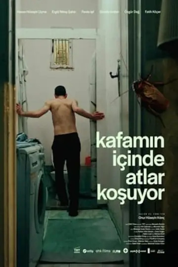 Plakat do filmu "Kafamın İçinde Atlar Koşuyor" #443958