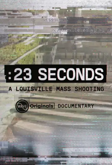 23 Seconds: A Louisville Mass Shooting