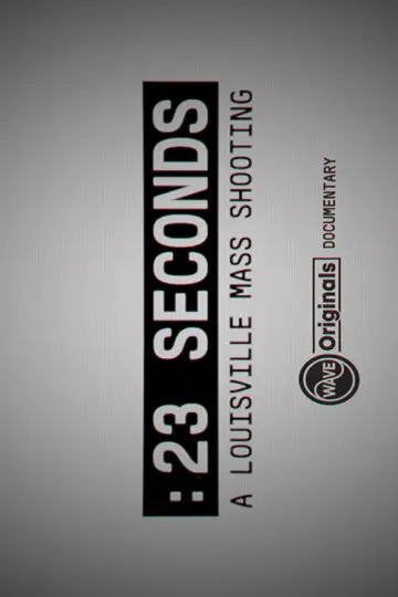 Plakat do filmu "23 Seconds: A Louisville Mass Shooting" #1086373