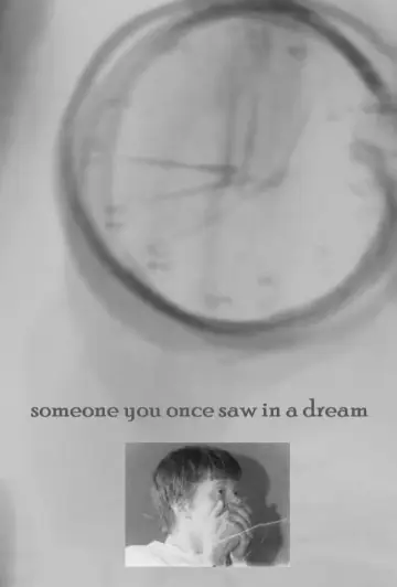 Plakat do filmu "Someone You Once Saw in a Dream" #474025