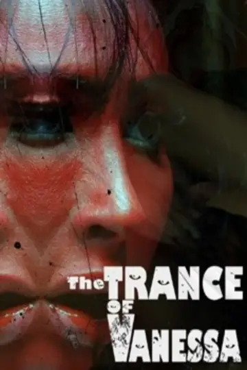Plakat do filmu "The Trance of Vanessa" #1086080