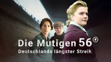 Zasłona do filmu "Die Mutigen 56 - Deutschlands längster Streik" #477180