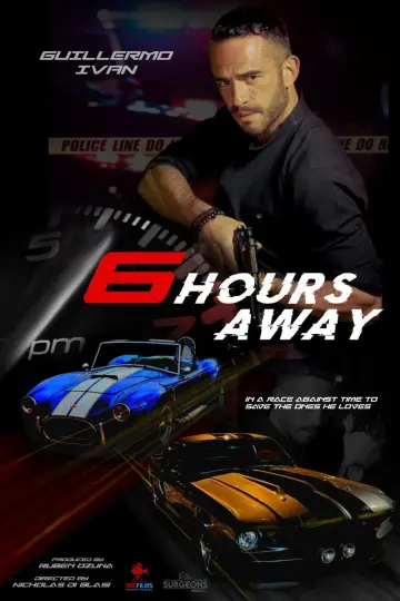 6 Hours Away