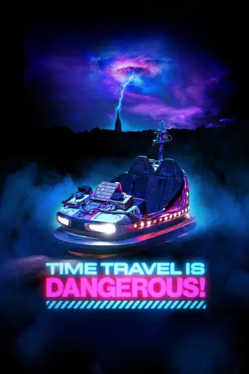 Plakat do filmu "Time Travel Is Dangerous!" #724036