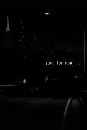 Plakat do filmu "just for now" #456324