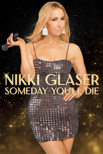 Nikki Glaser: I tak umrzemy