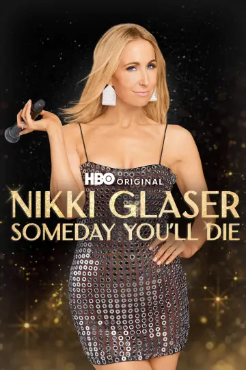 Nikki Glaser: I tak umrzemy