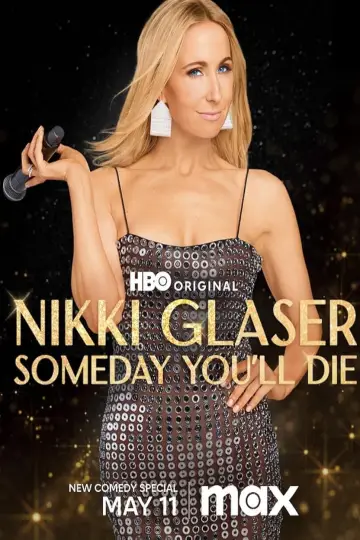 Plakat do filmu "Nikki Glaser: I tak umrzemy" #476293