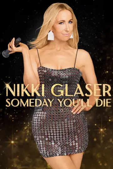 Plakat do filmu "Nikki Glaser: I tak umrzemy" #476294