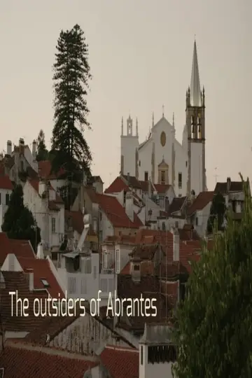 The Outsiders of Abrantes