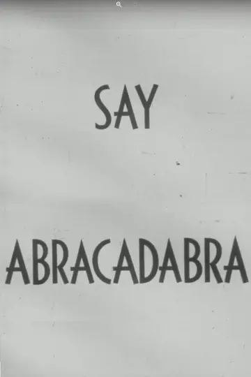Plakat do filmu "Say Abracadabra" #970405