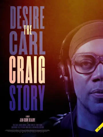 Plakat do filmu "Desire: The Carl Craig Story" #1121200
