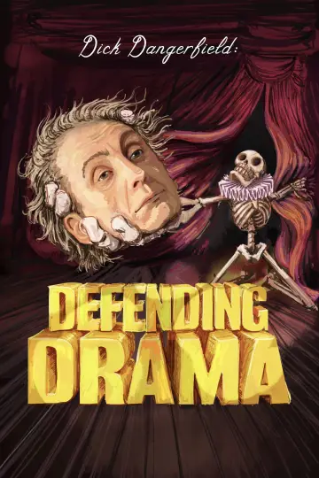 Plakat do filmu "Dick Dangerfield: Defending Drama" #487878