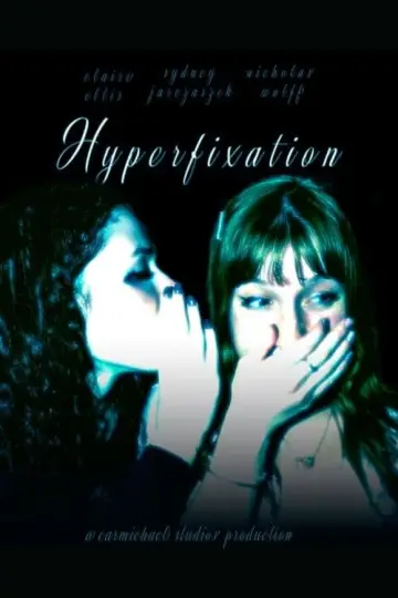 Plakat do filmu "Hyperfixation" #465512