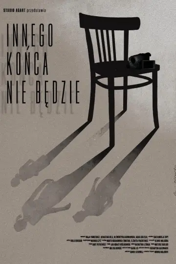 Plakat do filmu "Innego końca nie będzie" #882951