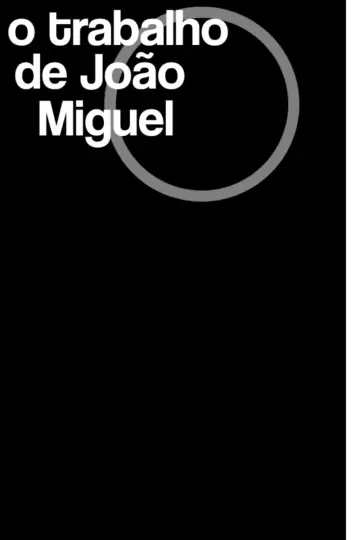 O Trabalho de João Miguel plakat