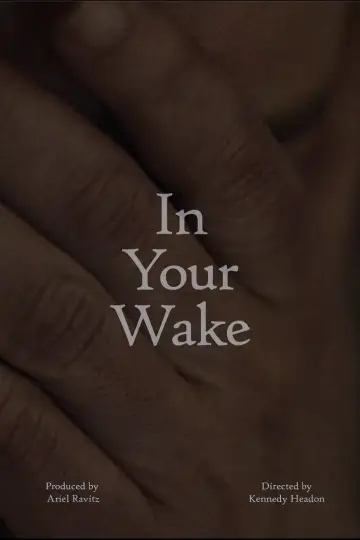 Plakat do filmu "In Your Wake" #468098