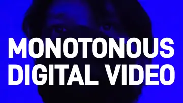 Zasłona do filmu "Monotonous Digital Video" #468392