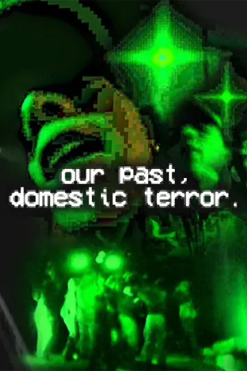 our past, domestic terror. plakat