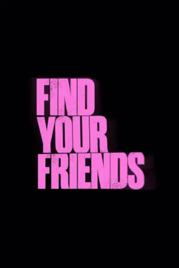 Plakat do filmu "Find Your Friends" #1209094