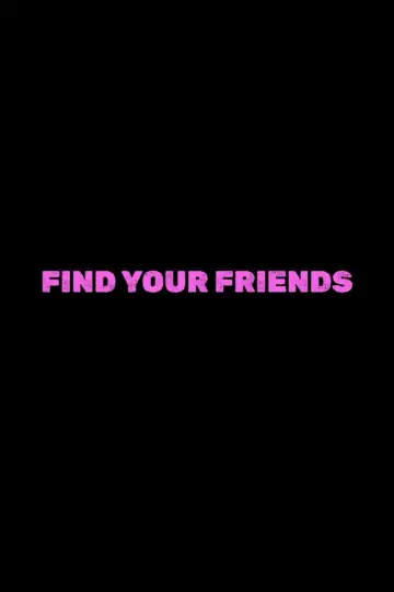 Plakat do filmu "Find Your Friends" #1209097