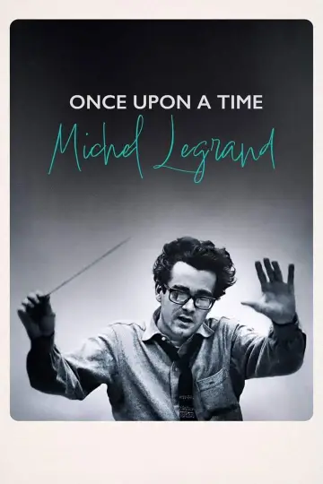 Plakat do filmu "Il était une fois Michel Legrand" #534870