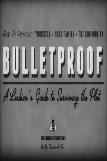 Plakat do filmu "Bulletproof: A Lesbian