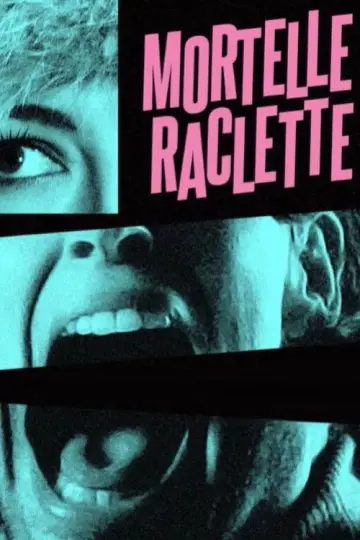 Mortelle raclette